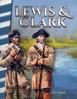 Lewis & Clark - Jill Mulhall