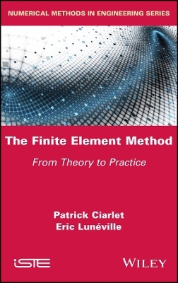The Finite Element Method - Patrick Ciarlet, Eric Luneville