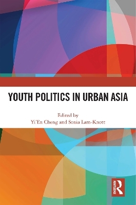 Youth Politics in Urban Asia - 