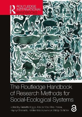 The Routledge Handbook of Research Methods for Social-Ecological Systems - 