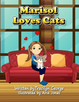 Marisol Loves Cats - Tracilyn George