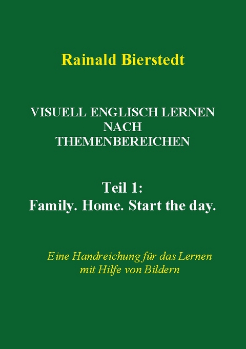 VISUELL ENGLISCH LERNEN NACH THEMENBEREICHEN - Rainald Bierstedt