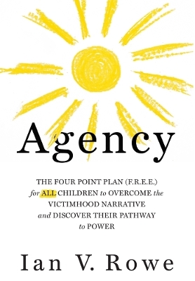 Agency - Ian V. Rowe