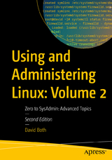 Using and Administering Linux: Volume 2 - Both, David