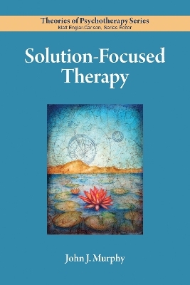 Solution-Focused Therapy - John Murphy