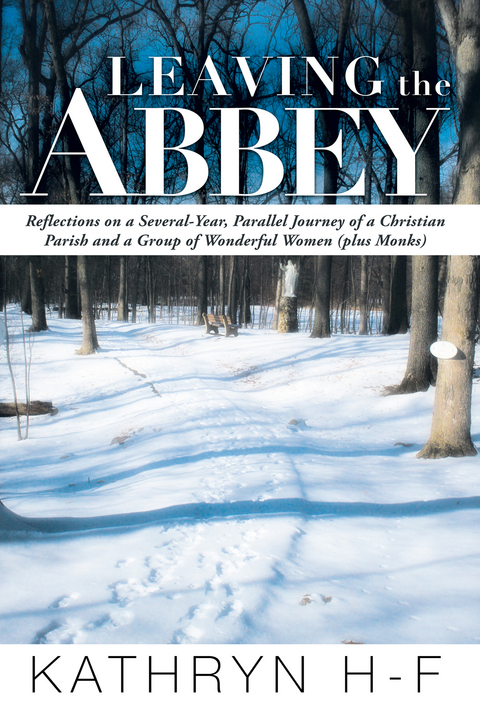 Leaving the Abbey - Kathryn H-F
