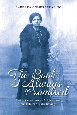 The Book I Always Promised - Barbara Gomes Serafino