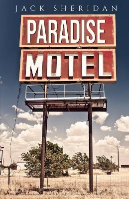 Paradise Motel - Jack Sheridan