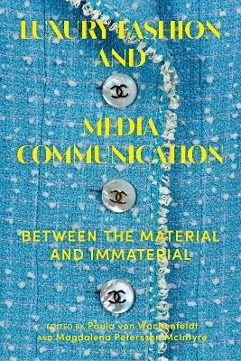 Luxury Fashion and Media Communication - 