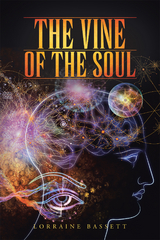 The Vine of the Soul - Lorraine Bassett