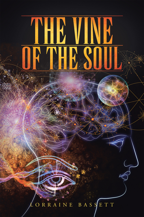 The Vine of the Soul - Lorraine Bassett