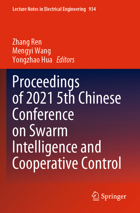 Proceedings of 2021 5th Chinese Conference on Swarm Intelligence and Cooperative Control - 