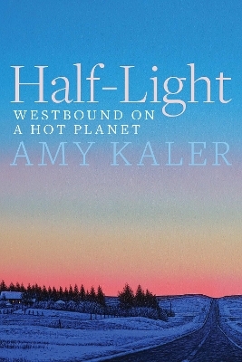 Half-Light - Amy Kaler