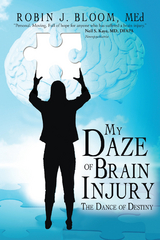 My Daze of Brain Injury -  Robin J. Bloom