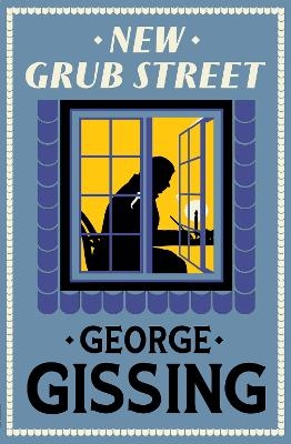 New Grub Street - George Gissing