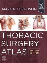 Thoracic Surgery Atlas - Ferguson, Mark K.
