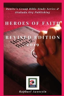 Heroes of Faith Revised Edition 2019 - Raphael Awoseyin