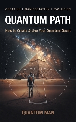 Quantum Path - Quantum Man