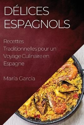 Délices Espagnols - María García