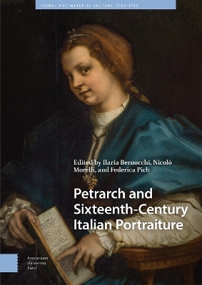 Petrarch and Sixteenth-Century Italian Portraiture - 