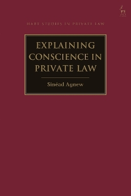 Explaining Conscience in Private Law - Dr Sinéad Agnew
