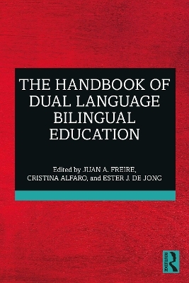 The Handbook of Dual Language Bilingual Education - 