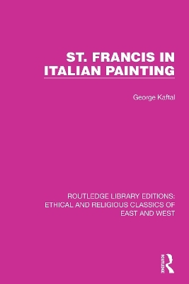 St. Francis in Italian Painting - George Kaftal