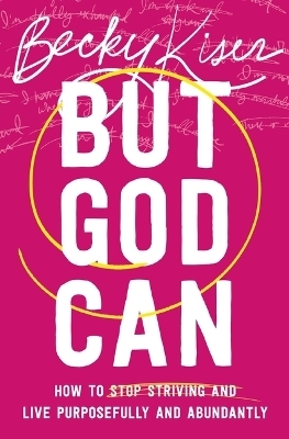 But God Can - Becky Kiser