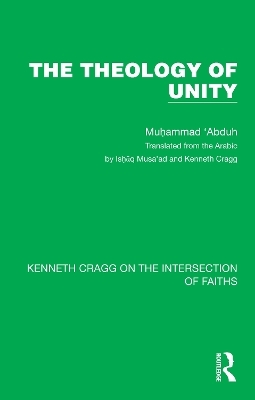 The Theology of Unity - Muhammad 'Abduh