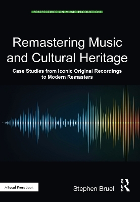 Remastering Music and Cultural Heritage - Stephen Bruel