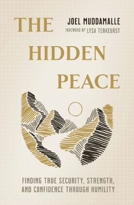 The Hidden Peace - Joel Muddamalle