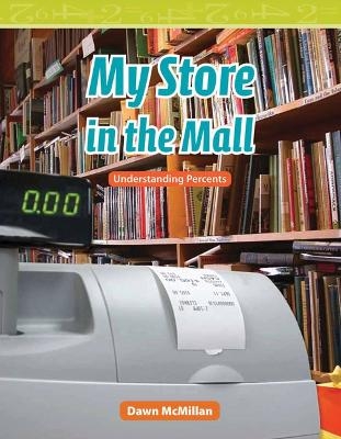 My Store in the Mall - Dawn McMillan