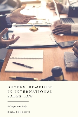 Buyers’ Remedies in International Sales Law - Reza Beheshti