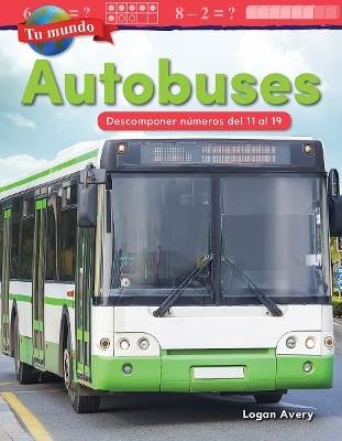 Tu mundo: Autobuses - Logan Avery