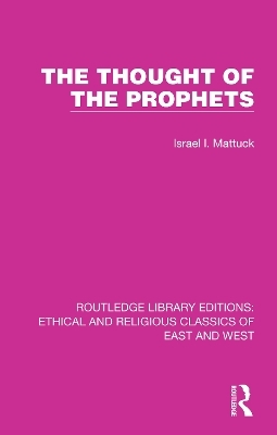 The Thought of the Prophets - Israel I. Mattuck