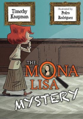 The Mona Lisa Mystery - Timothy Knapman