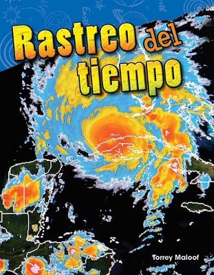 Rastreo del tiempo (Tracking the Weather) - Monika Davies