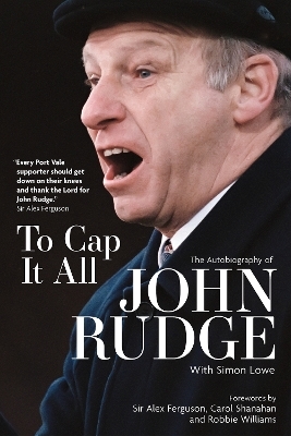 To Cap it All - John Rudge