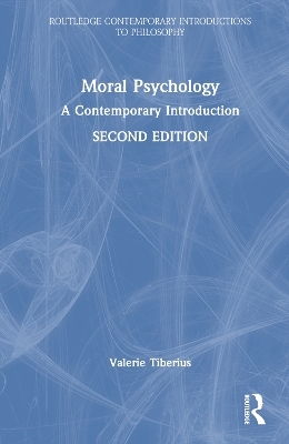 Moral Psychology - Valerie Tiberius