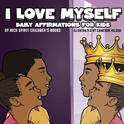 I Love Myself Daily Affirmations for Kids -  Rich Spirit Children's Books