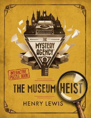 The Museum Heist - Henry Lewis