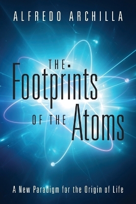 The Footprints of the Atoms - Alfredo Archilla