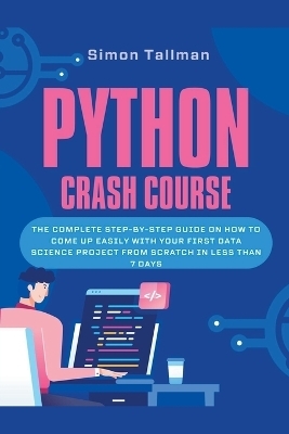 Python Crash Course - Simon Tallman