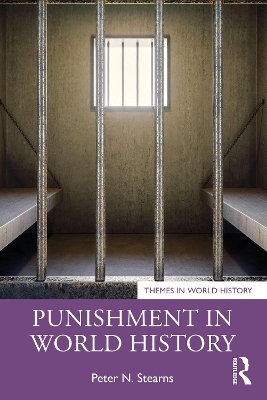 Punishment in World History - Peter N. Stearns