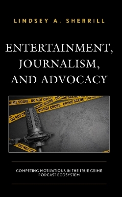 Entertainment, Journalism, and Advocacy - Lindsey A. Sherrill
