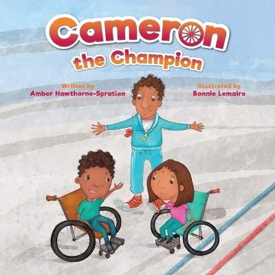 Cameron the Champion - Amber Hawthorne-Spratlen