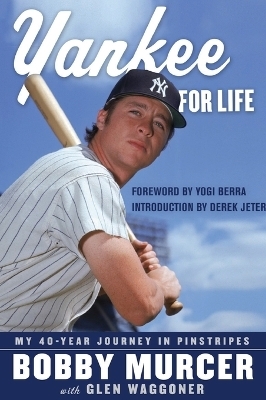 Yankee for Life - Bobby Murcer