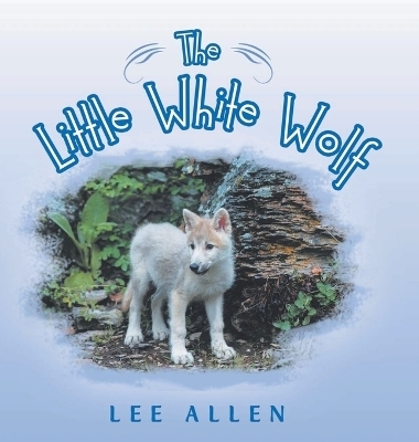 The Little White Wolf - Lee Allen