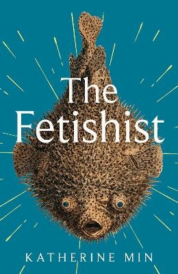 The Fetishist - Katherine Min