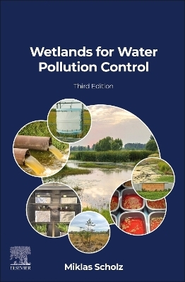 Wetlands for Water Pollution Control - Miklas Scholz